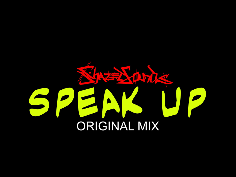 Speak Up (Original Mix) (Single)