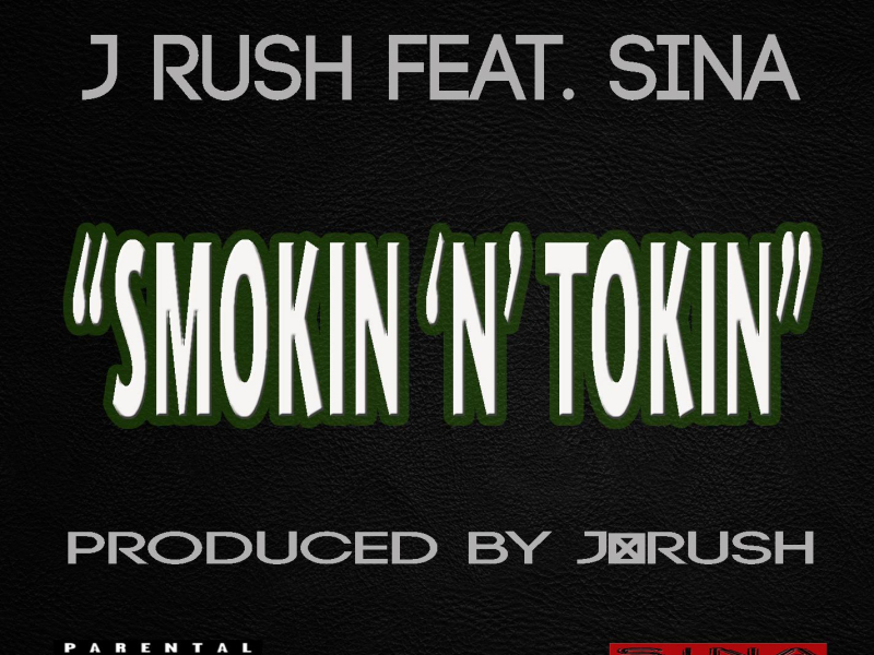 Smokin N Tokin (feat. SiNa) (Single)