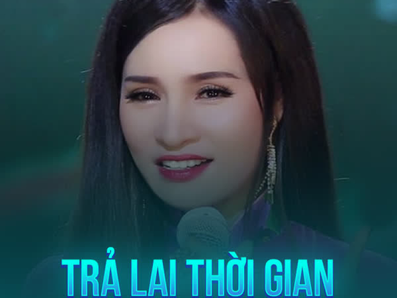 Trả Lại Thời Gian (Rumba) (Single)