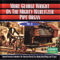 More George Wright On The Mighty Wurlitzer Pipe Organ - Vol. II