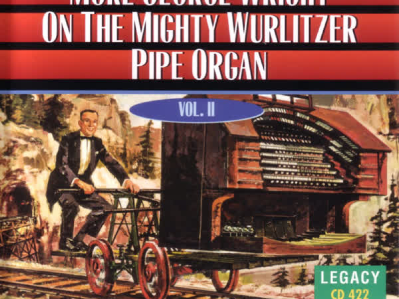 More George Wright On The Mighty Wurlitzer Pipe Organ - Vol. II