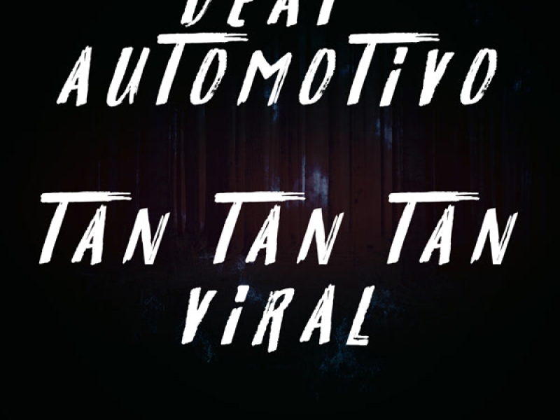 Beat Automotivo Tan Tan Tan Viral (Single)