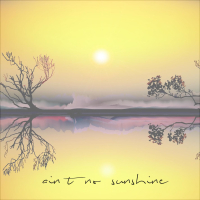 Ain't No Sunshine (feat. Titi Stier) (Single)