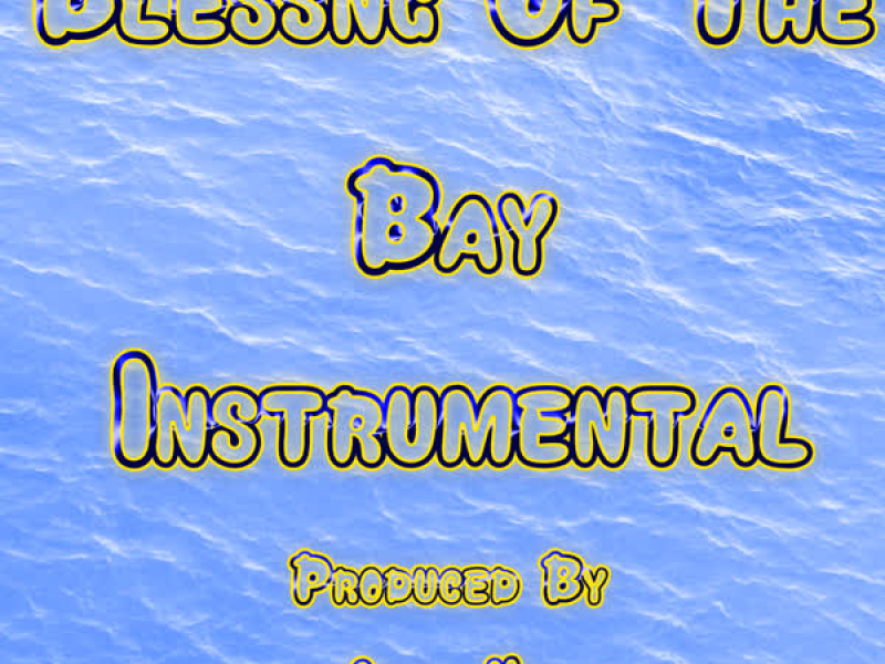Blessing Of The Bay (Single)