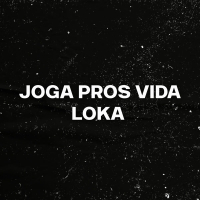 JOGA PROS VIDA LOKA (Remix) (Single)