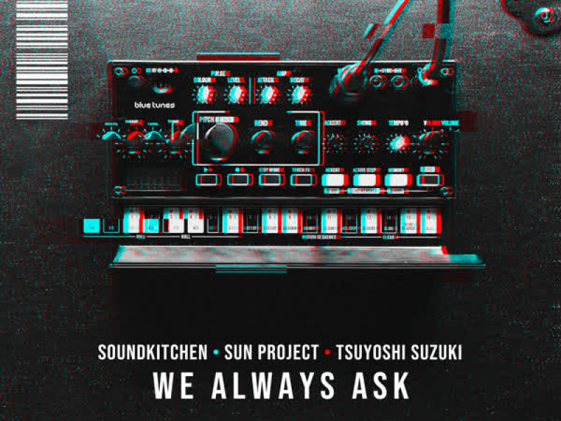 We Always Ask (Single)