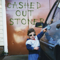 Cashed Out Stoner (Single)