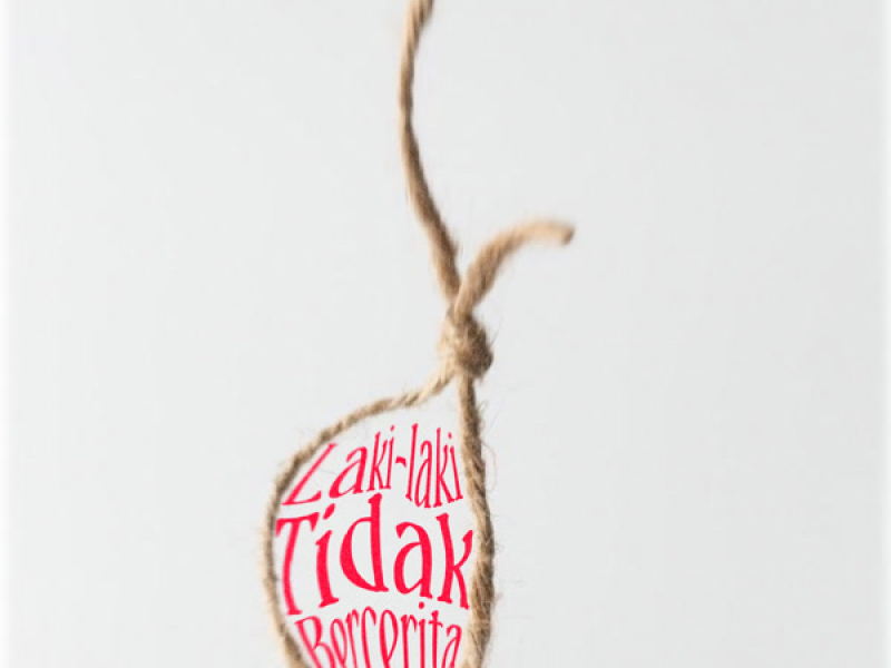 Laki-Laki Tidak Bercerita (Single)