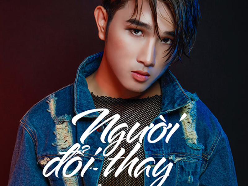 Người Đổi Thay (DinhLong Mix) (Single)