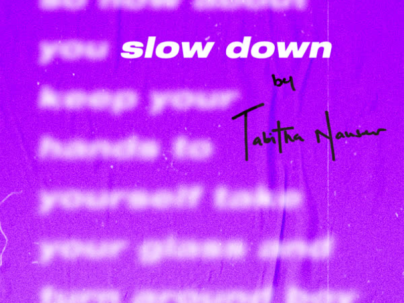 Slow Down (Single)
