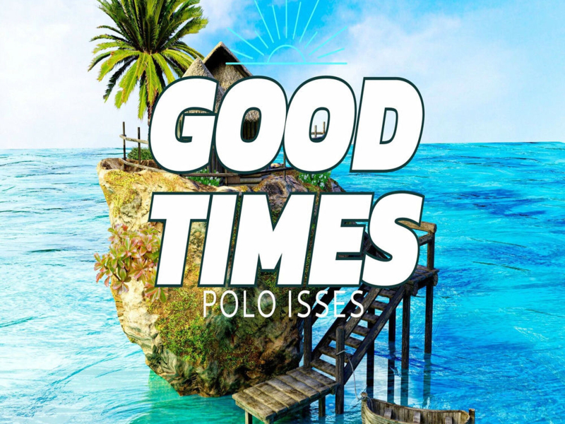 Good Times (Single)