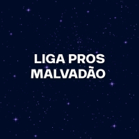 LIGA PROS MALVADÃO (Remix) (Single)