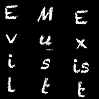 Evil Must Exist, Pt. 1 (Single)