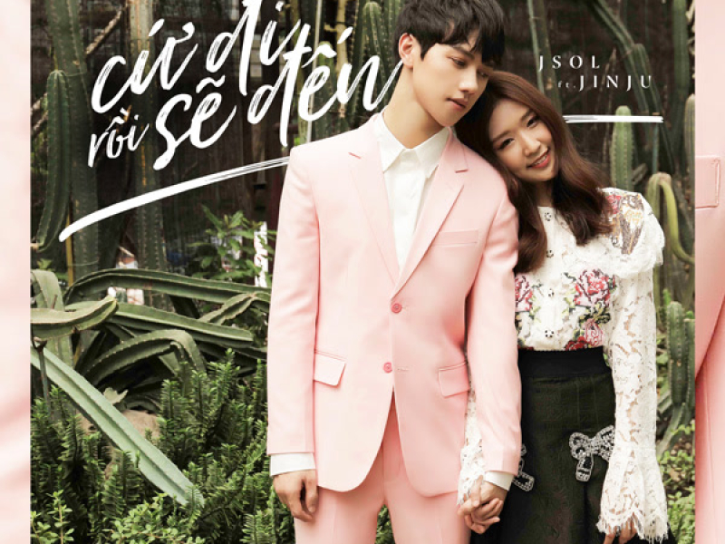 Cứ Đi Rồi Sẽ Đến (Single)