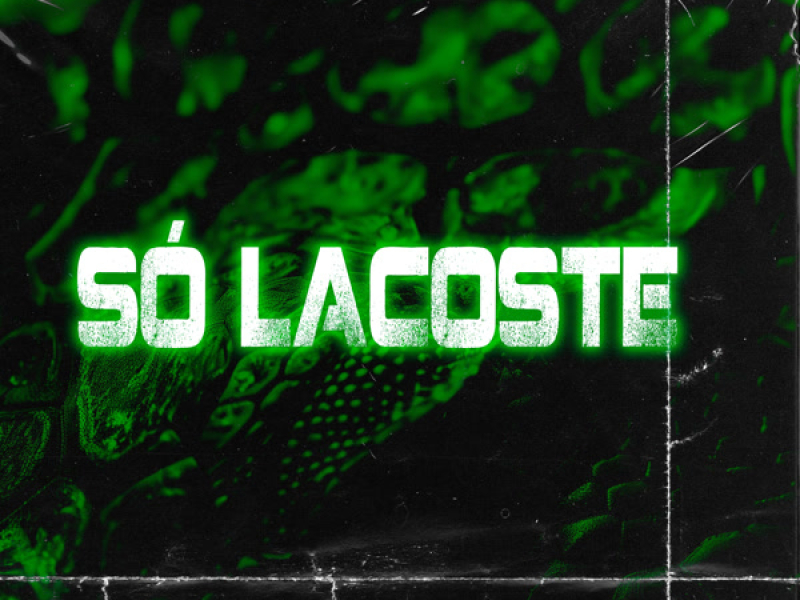 Só Lacoste (Single)