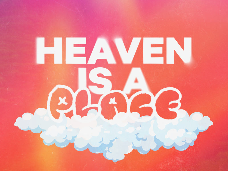 Heaven Is A Place (Single)