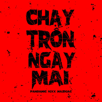 Chạy Trốn Ngày Mai (Single)