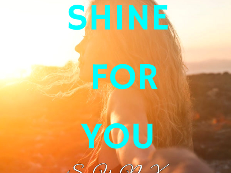 Shine For You (Single)