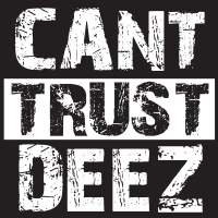 Can't Trust Deez (feat. IamSu & AD)