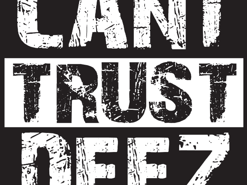 Can't Trust Deez (feat. IamSu & AD)
