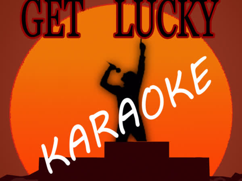 Get Lucky (Karaoke) (Single)