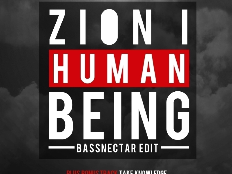 Human Being (BassNectar Edit)