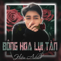 Bông Hoa Lụi Tàn (Single)