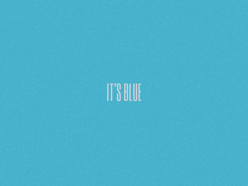 It's Blue (Single)