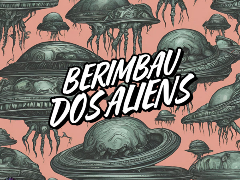 Berimbau dos Aliens (Single)