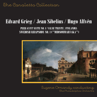 Edvard Grieg: Peer Gynt Suite No. 1 / Jean Sibelius: Valse Triste; Finlandia / Hugo Alfvén: Swedish Rhapsody No. 1 (