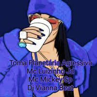 Toma Planetária Agressiva (Single)