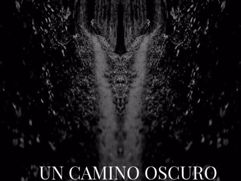 Un Camino Oscuro