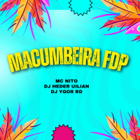 MACUMBEIRA FDP (Remix) (Single)