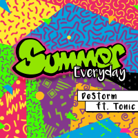 Summer Everyday (feat. Tonic)