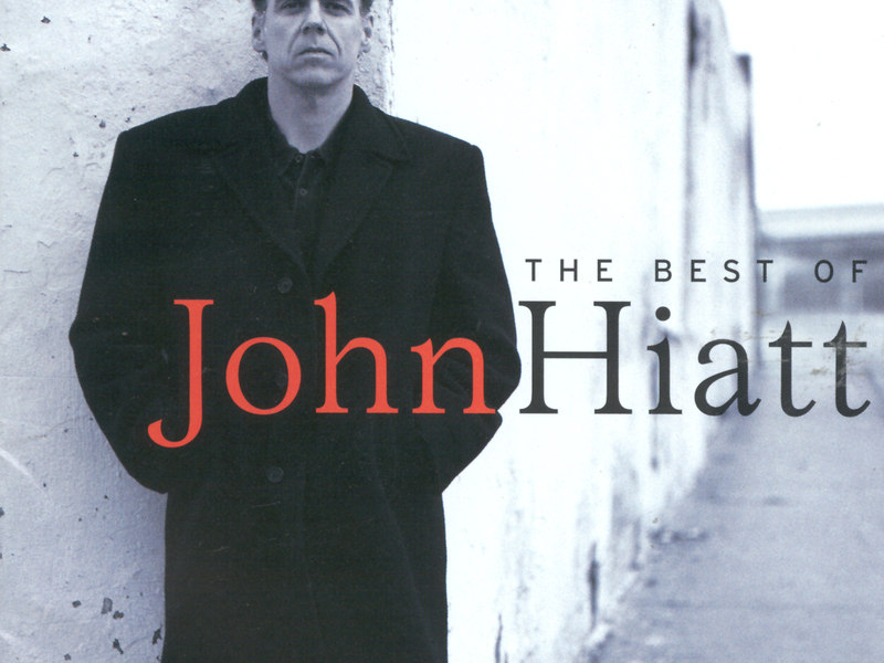 The Best Of John Hiatt