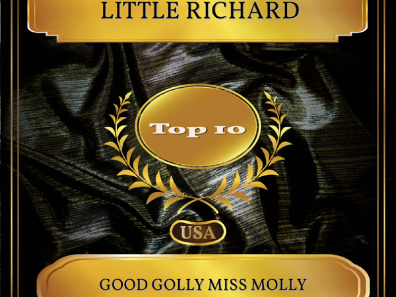 Good Golly Miss Molly (Billboard Hot 100 - No. 10) (Single)
