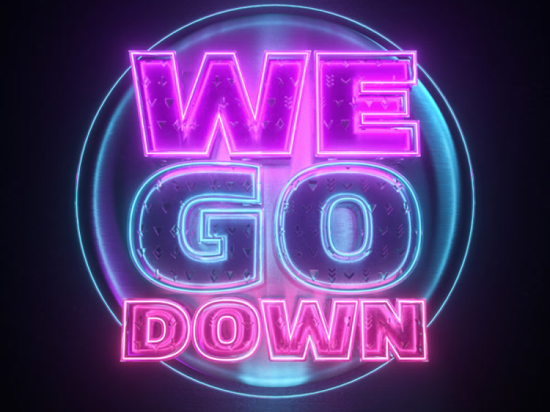 We Go Down (Single)