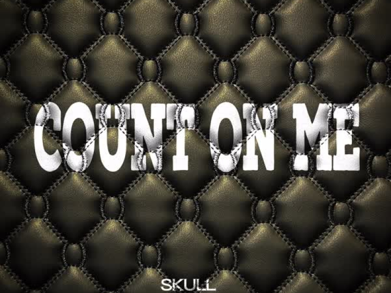 COUNT ON ME (Single)