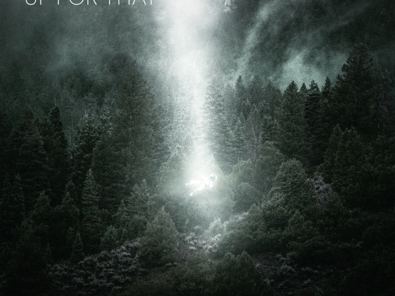 Up For That (Single)