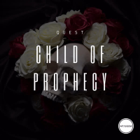 CHILD OF PROPHECY (Single)