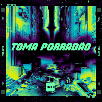 Toma Porradão (Single)