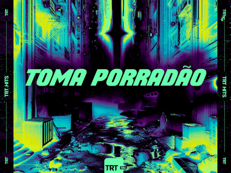 Toma Porradão (Single)