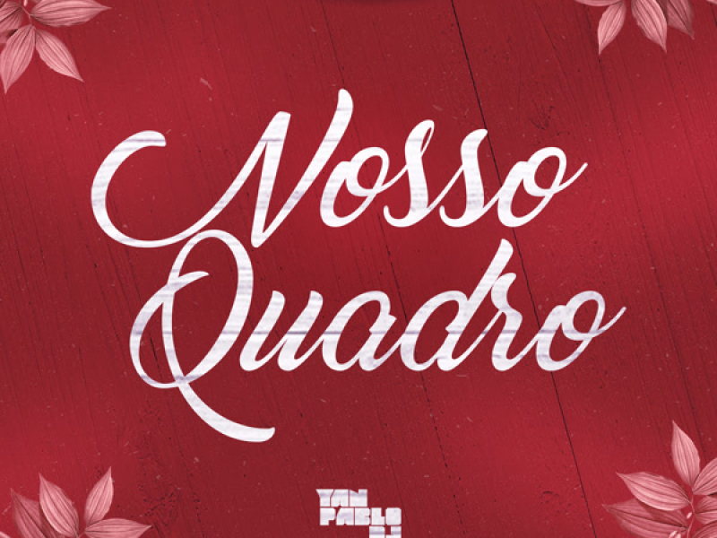 NOSSO QUADRO - PISEIRO (Single)