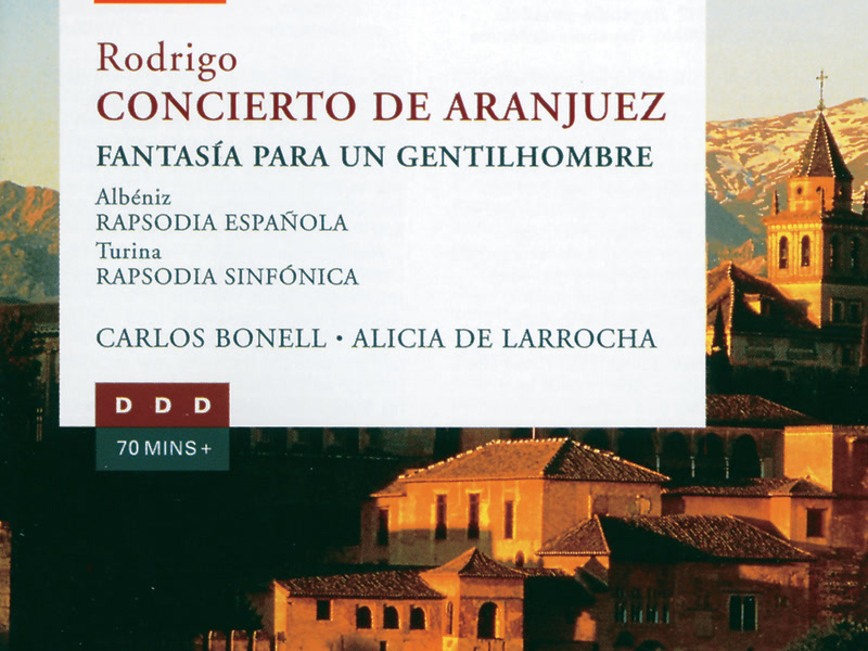 Rodrigo: Concierto de Aranjuez; Fantasia para un gentilhombre etc