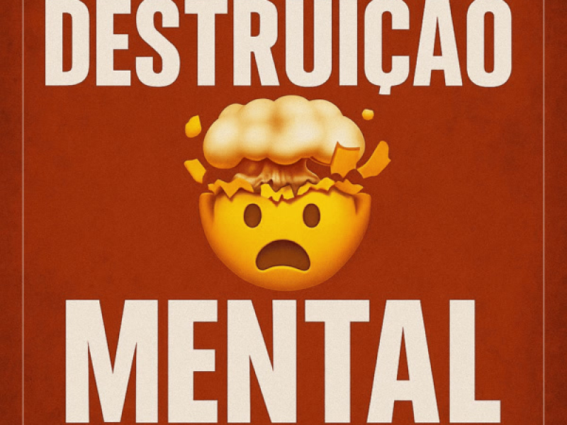 DESTRUIÇÃO MENTAL (Single)