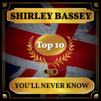 You'll Never Know (UK Chart Top 40 - No. 6) (Single)