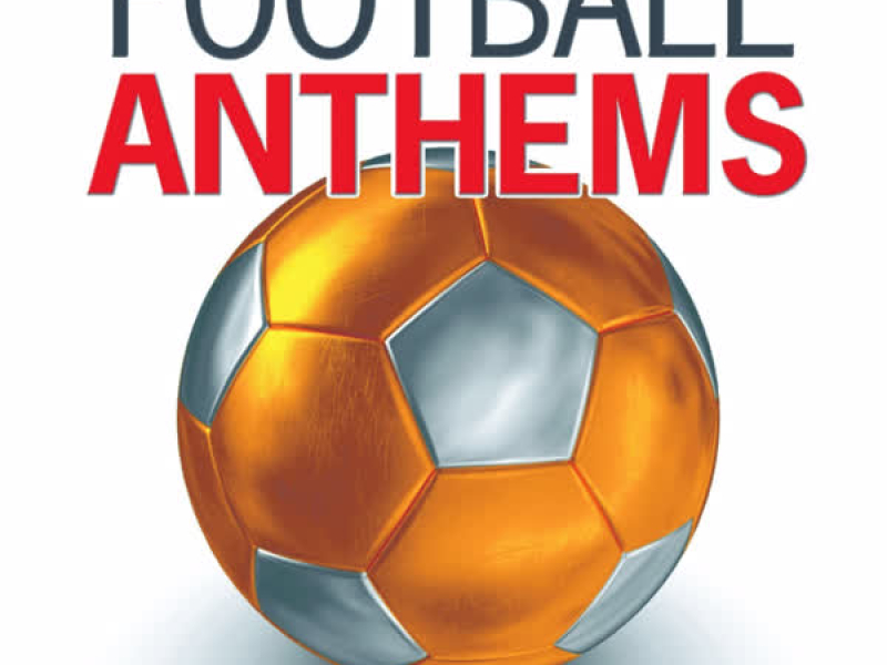 Football Anthems