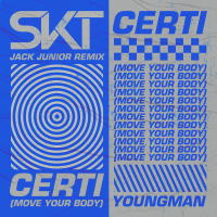 Certi (Move Your Body) (Jack Junior Remix) (Single)