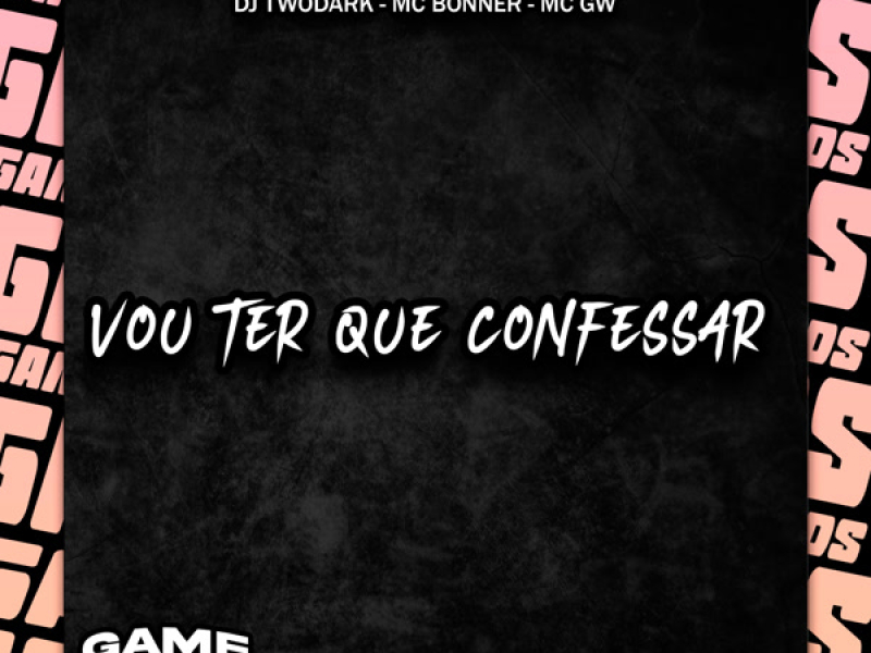Vou Ter Que Confessar (Single)