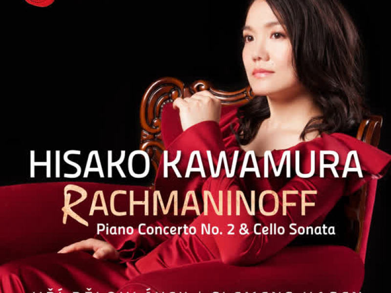 Rachmaninoff: Piano Concerto No. 2 & Cello Sonata